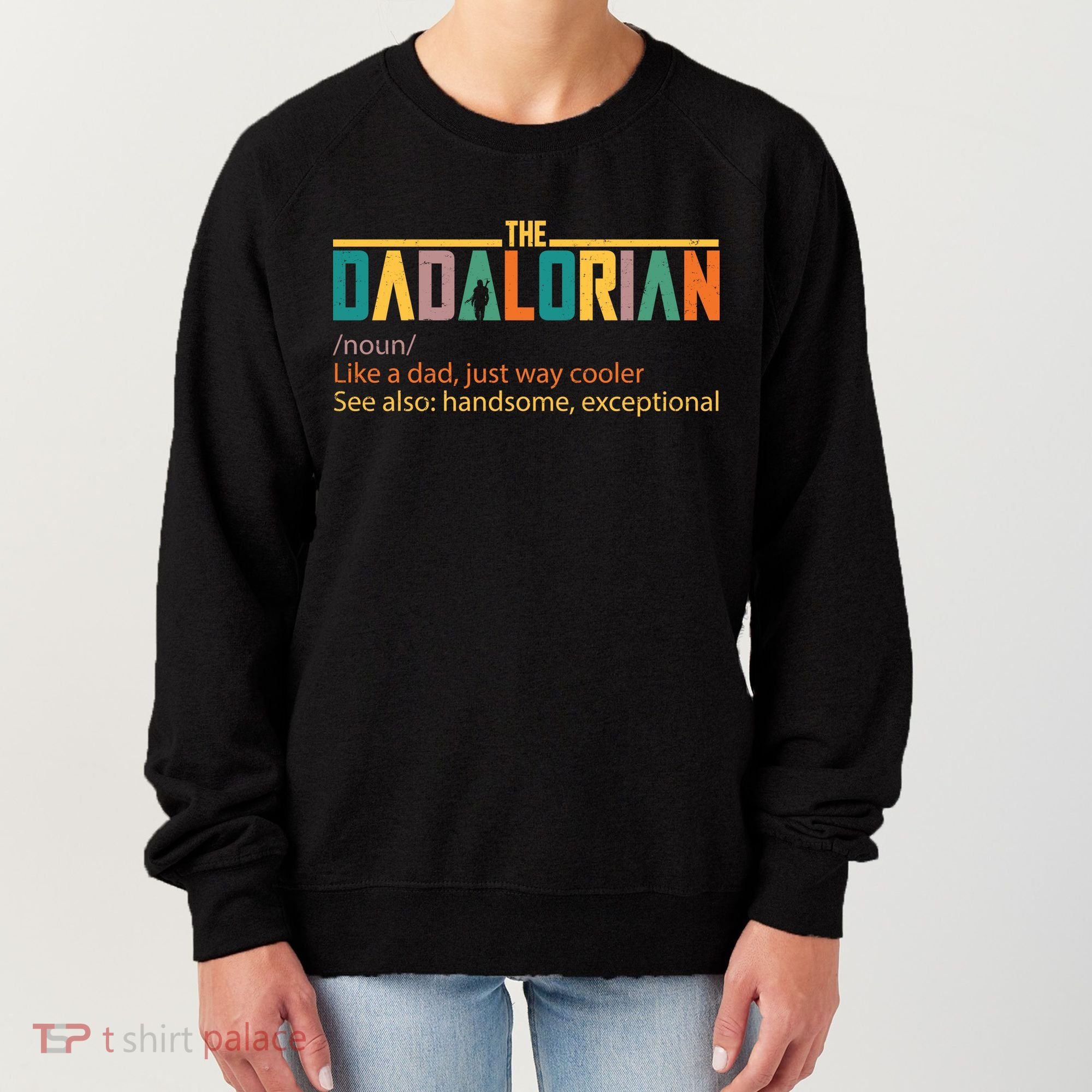 Dadalorian Definition Like A Dad But Way Cooler Women's Sweatshirt