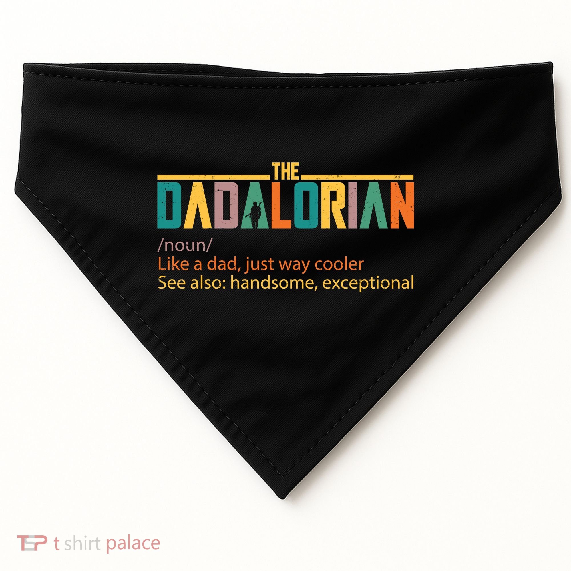 Dadalorian Definition Like A Dad But Way Cooler USA-Made Doggie Bandana