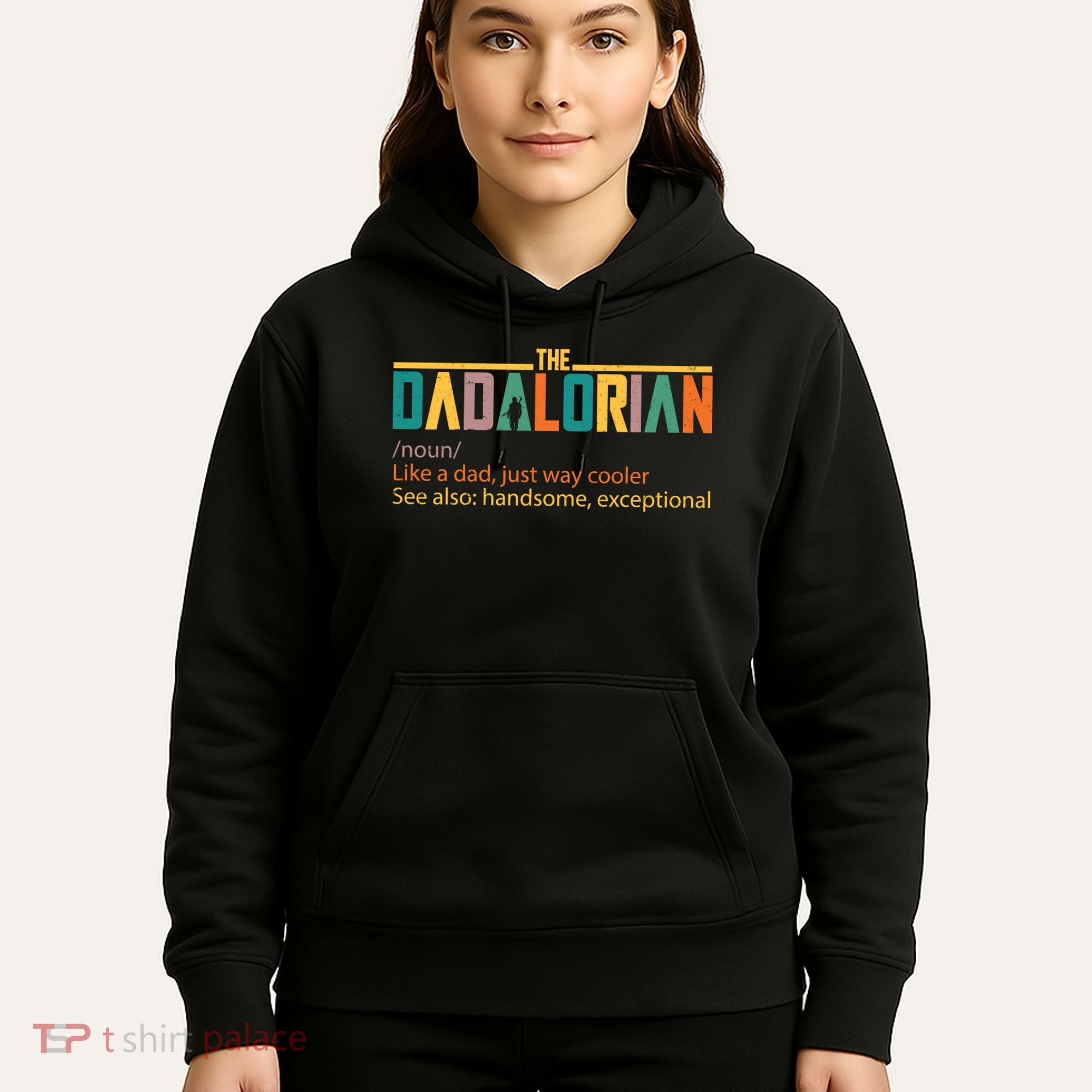 Dadalorian Definition Like A Dad But Way Cooler Hoodie