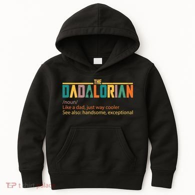 Dadalorian Definition Like A Dad But Way Cooler Kids Hoodie