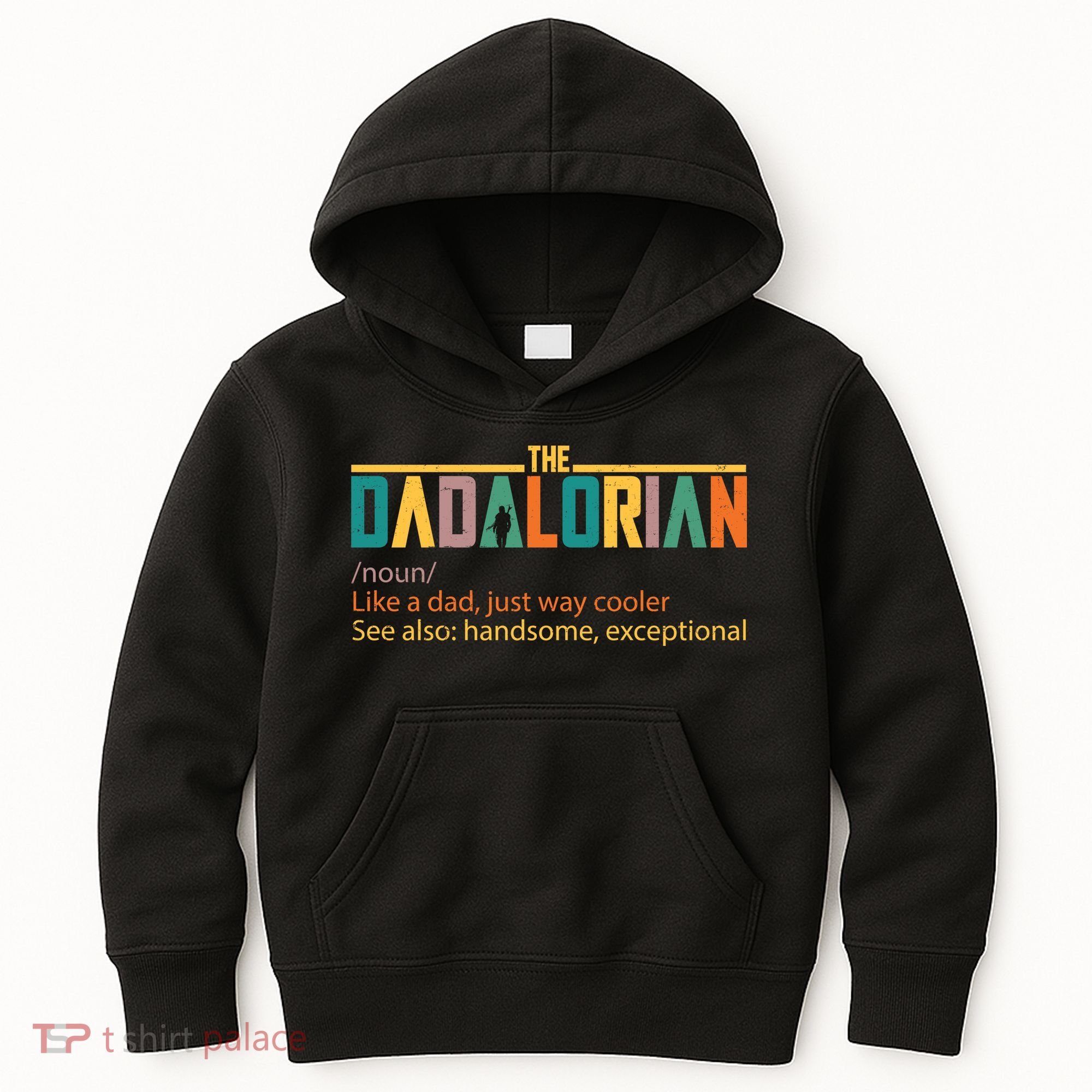 Dadalorian Definition Like A Dad But Way Cooler Kids Hoodie