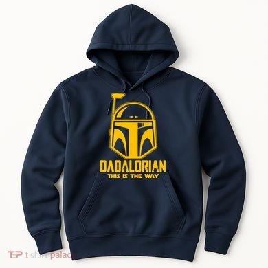 Dadalorian This Is A Way Hoodie