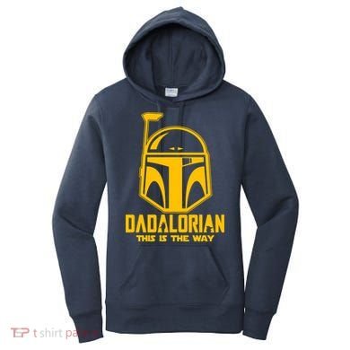 Dadalorian This Is A Way Women's Hoodie