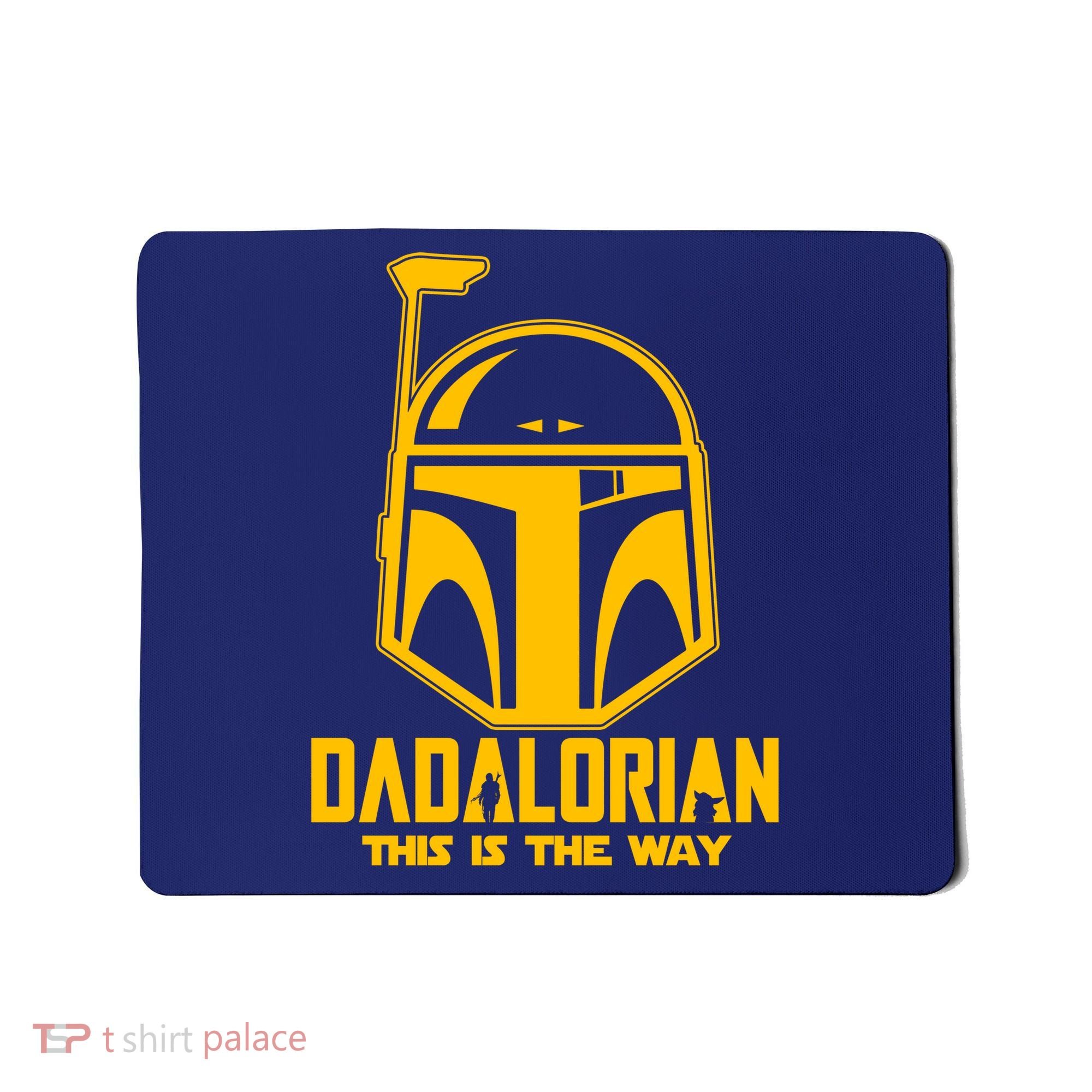 Dadalorian This Is A Way Mousepad