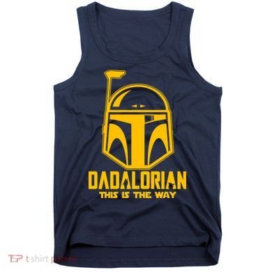 Dadalorian This Is A Way Tank Top