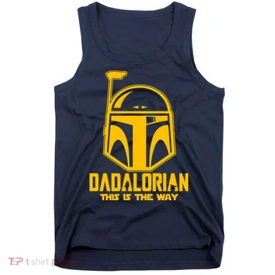 Dadalorian This Is A Way Tank Top