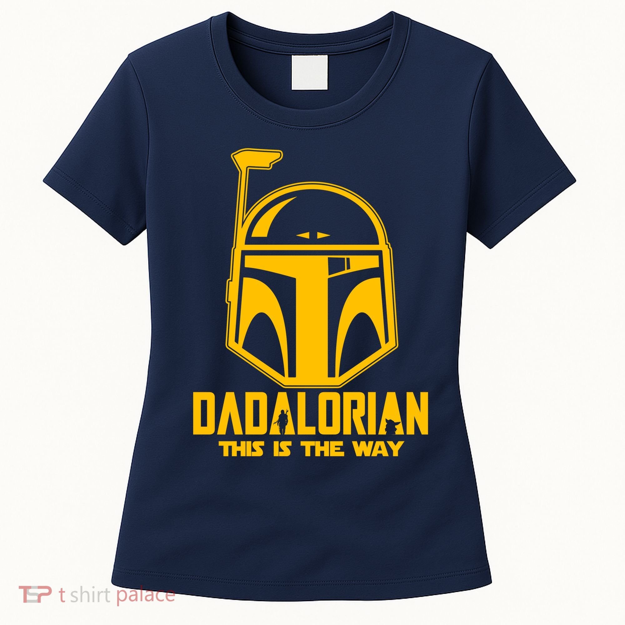 Dadalorian This Is A Way Women's T-Shirt