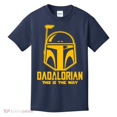Dadalorian This Is A Way Kids T-Shirt