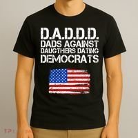 DADDD Dads Against Daughters Dating Democrats T-Shirt thumb 3