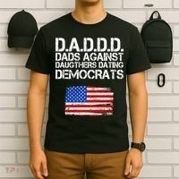 DADDD Dads Against Daughters Dating Democrats T-Shirt thumb 6