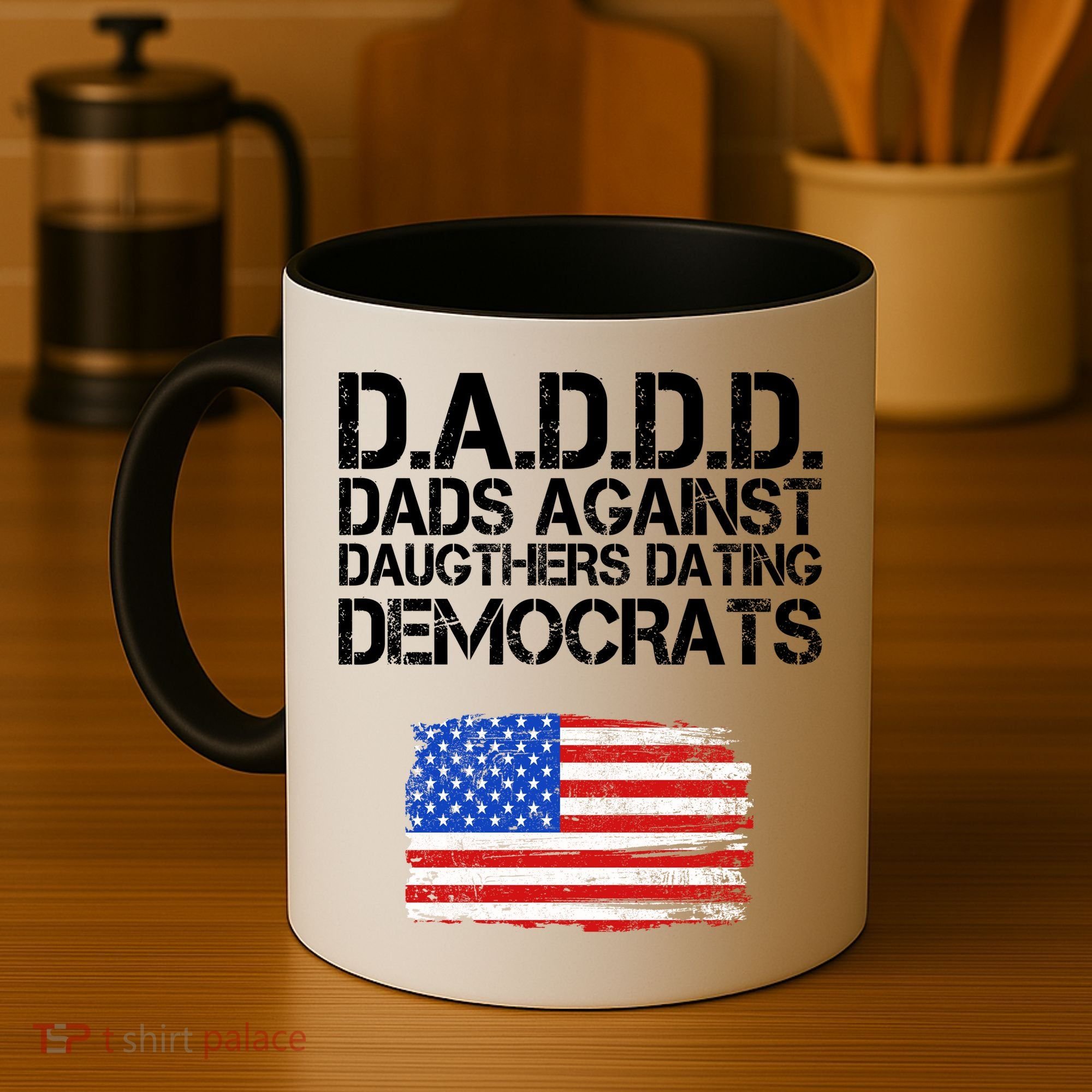 DADDD Dads Against Daughters Dating Democrats Coffee Mug