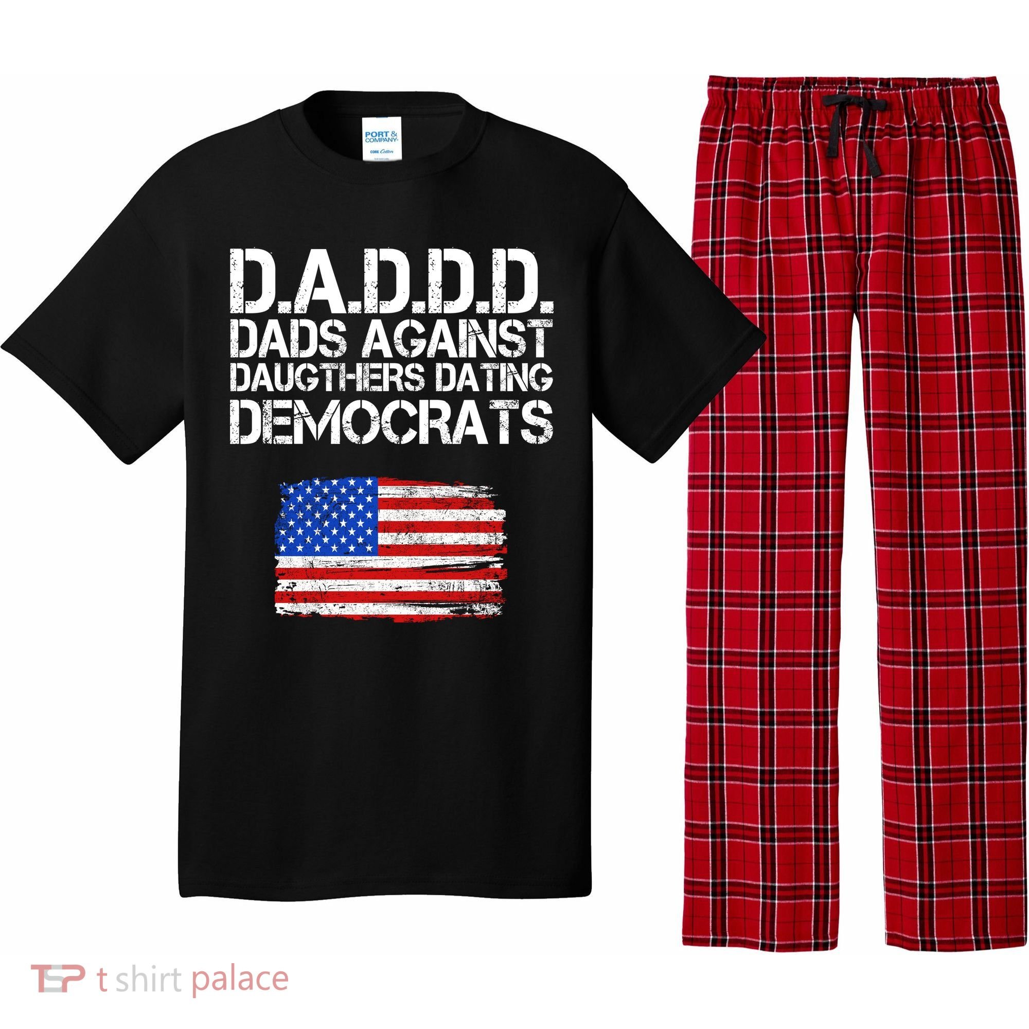 DADDD Dads Against Daughters Dating Democrats Pajama Set