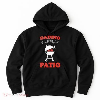Daddio Of The Patio  Hoodie