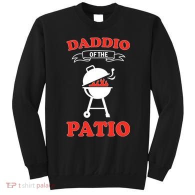 Daddio Of The Patio  Sweatshirt