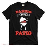 Daddio Of The Patio  T-Shirt thumb 0
