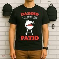 Daddio Of The Patio  T-Shirt thumb 6