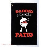 Daddio Of The Patio  Golf Towel thumb 0