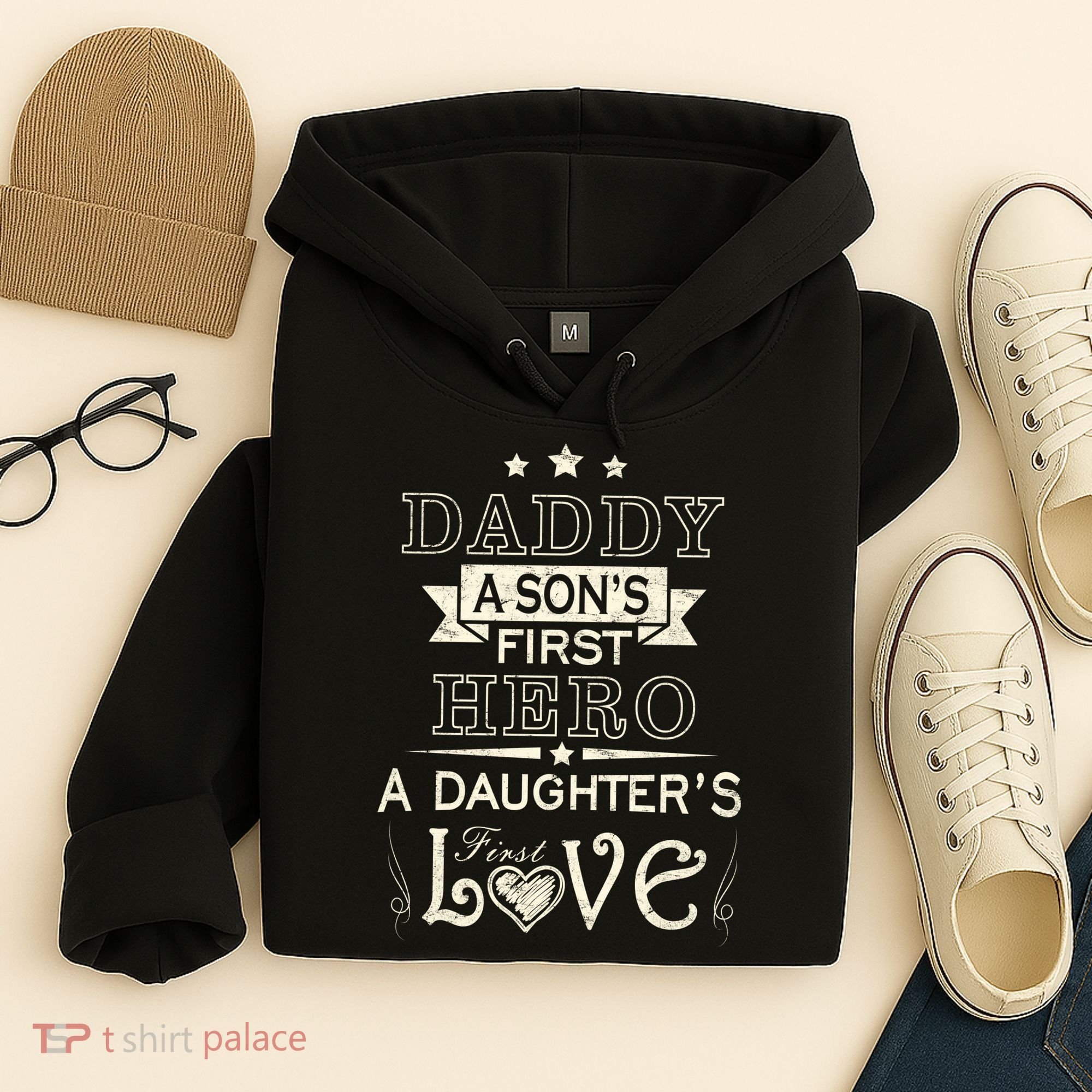 Daddy A Son's First Hero Daughters First Love Hoodie