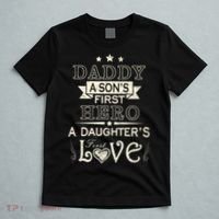 Daddy A Son's First Hero Daughters First Love T-Shirt thumb 5