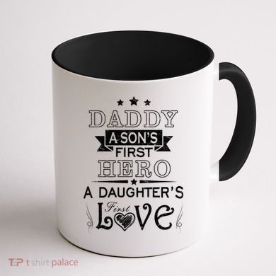 Daddy A Son's First Hero Daughters First Love Coffee Mug back
