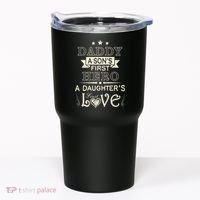 Daddy A Son's First Hero Daughters First Love Tumbler thumb 0