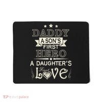 Daddy A Son's First Hero Daughters First Love Mousepad thumb 0