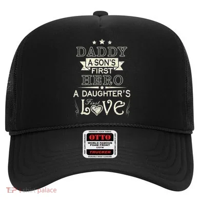 Daddy A Son's First Hero Daughters First Love Hat