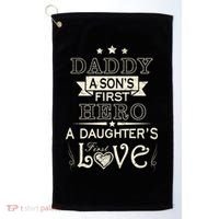 Daddy A Son's First Hero Daughters First Love Golf Towel thumb 0