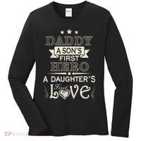 Daddy A Son's First Hero Daughters First Love Women's Long Sleeve Shirt thumb 0
