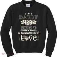 Daddy A Son's First Hero Daughters First Love Kids Sweatshirt thumb 0