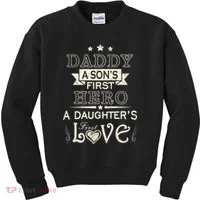 Daddy A Son's First Hero Daughters First Love Kids Sweatshirt thumb 0