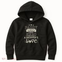 Daddy A Son's First Hero Daughters First Love Kids Hoodie thumb 0