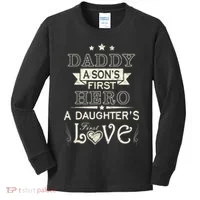 Daddy A Son's First Hero Daughters First Love Kids Long Sleeve Shirt thumb 0