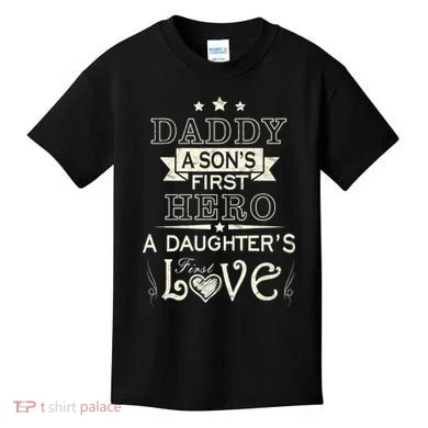 Daddy A Son's First Hero Daughters First Love Kids T-Shirt