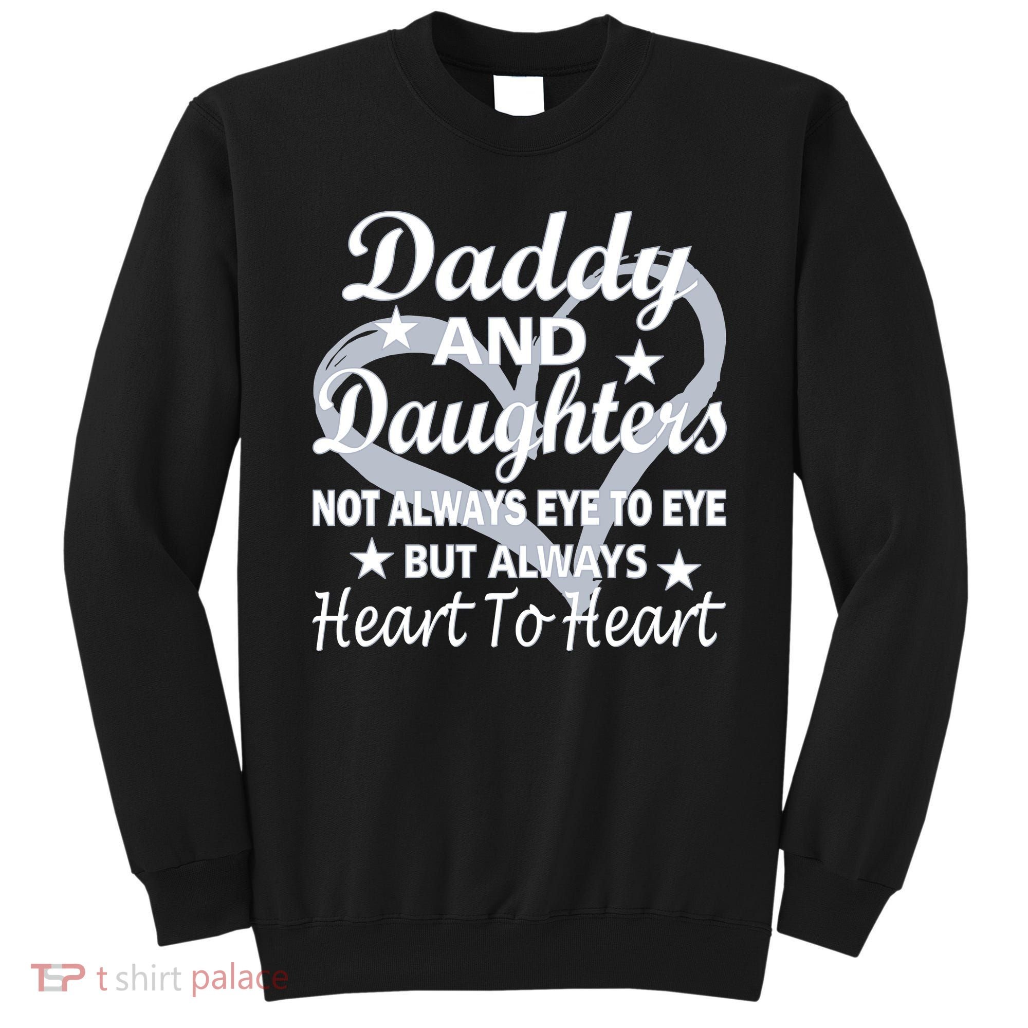 Daddy And Daughters Always Heart To Heart Sweatshirt