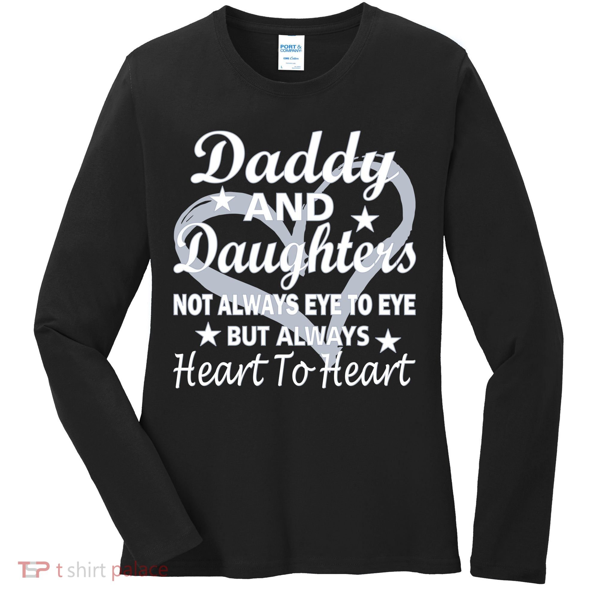 Daddy And Daughters Always Heart To Heart Women's Long Sleeve Shirt