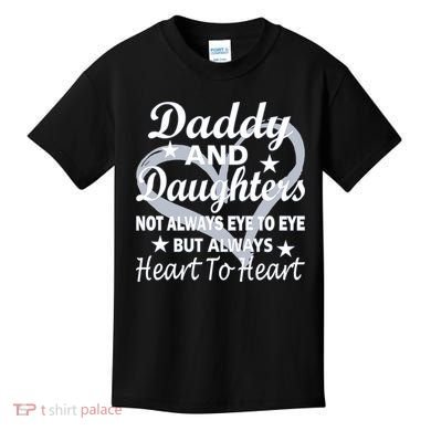 Daddy And Daughters Always Heart To Heart Kids T-Shirt