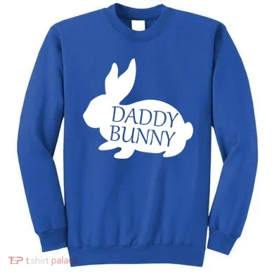 Daddy Bunny Sweatshirt