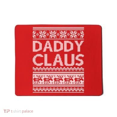 Daddy Claus Ugly Christmas Mousepad