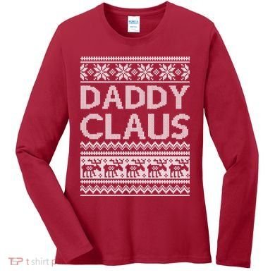 Daddy Claus Ugly Christmas Women's Long Sleeve Shirt