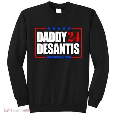 Daddy Desaints Make America Florida Sweatshirt