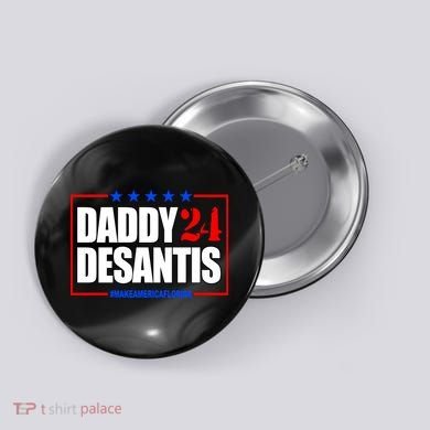 Daddy Desaints Make America Florida Button