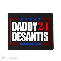 Daddy Desaints Make America Florida Mousepad thumb 0