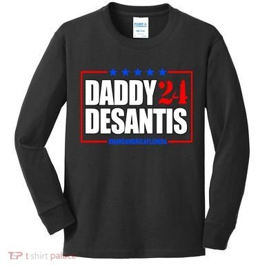 Daddy Desaints Make America Florida Kids Long Sleeve Shirt