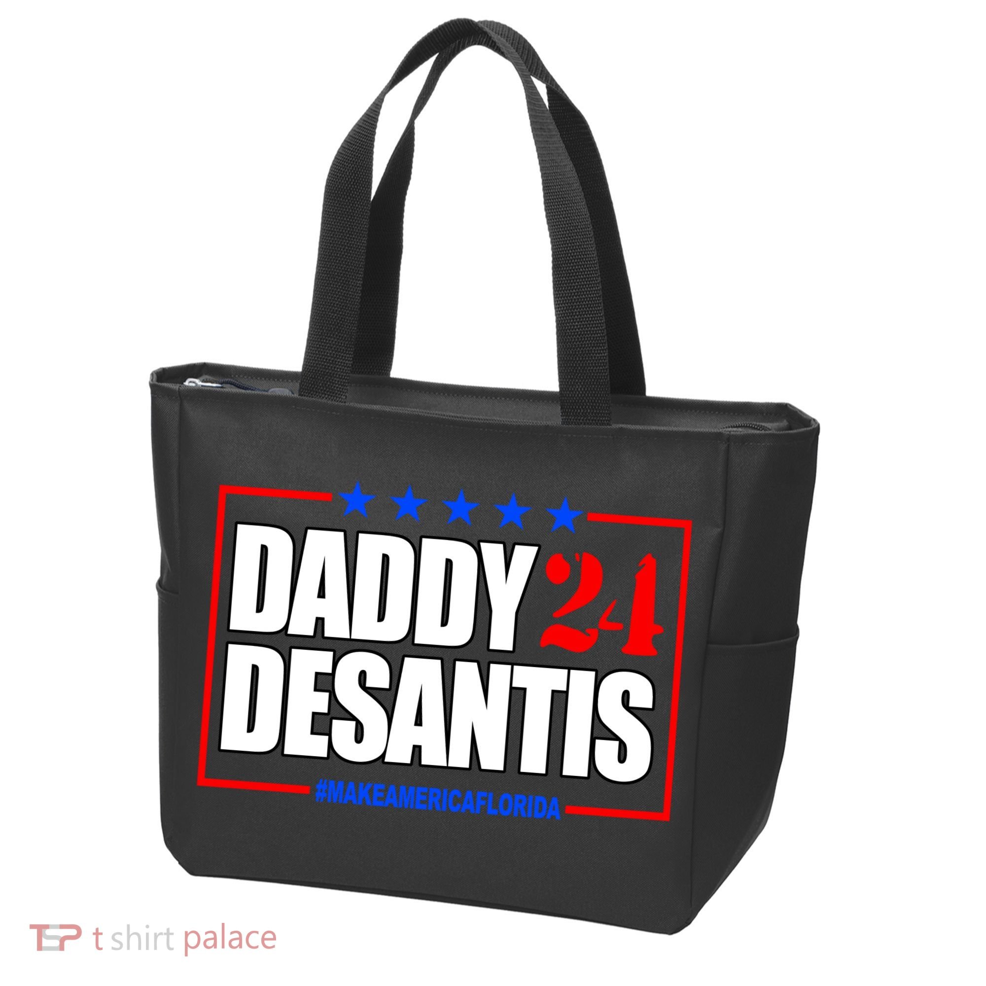 Daddy Desaints Make America Florida Tote Bag