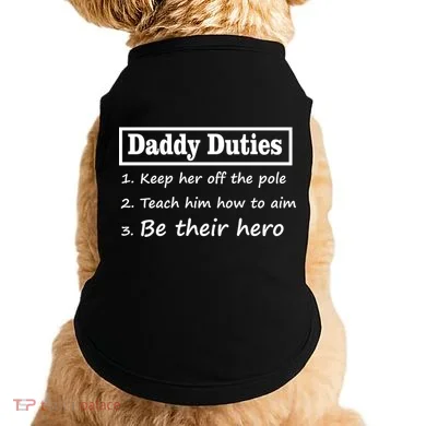 Daddy Duties Be Their Hero Doggie Tank