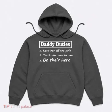 Daddy Duties Be Their Hero Hoodie