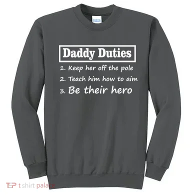 Daddy Duties Be Their Hero Sweatshirt