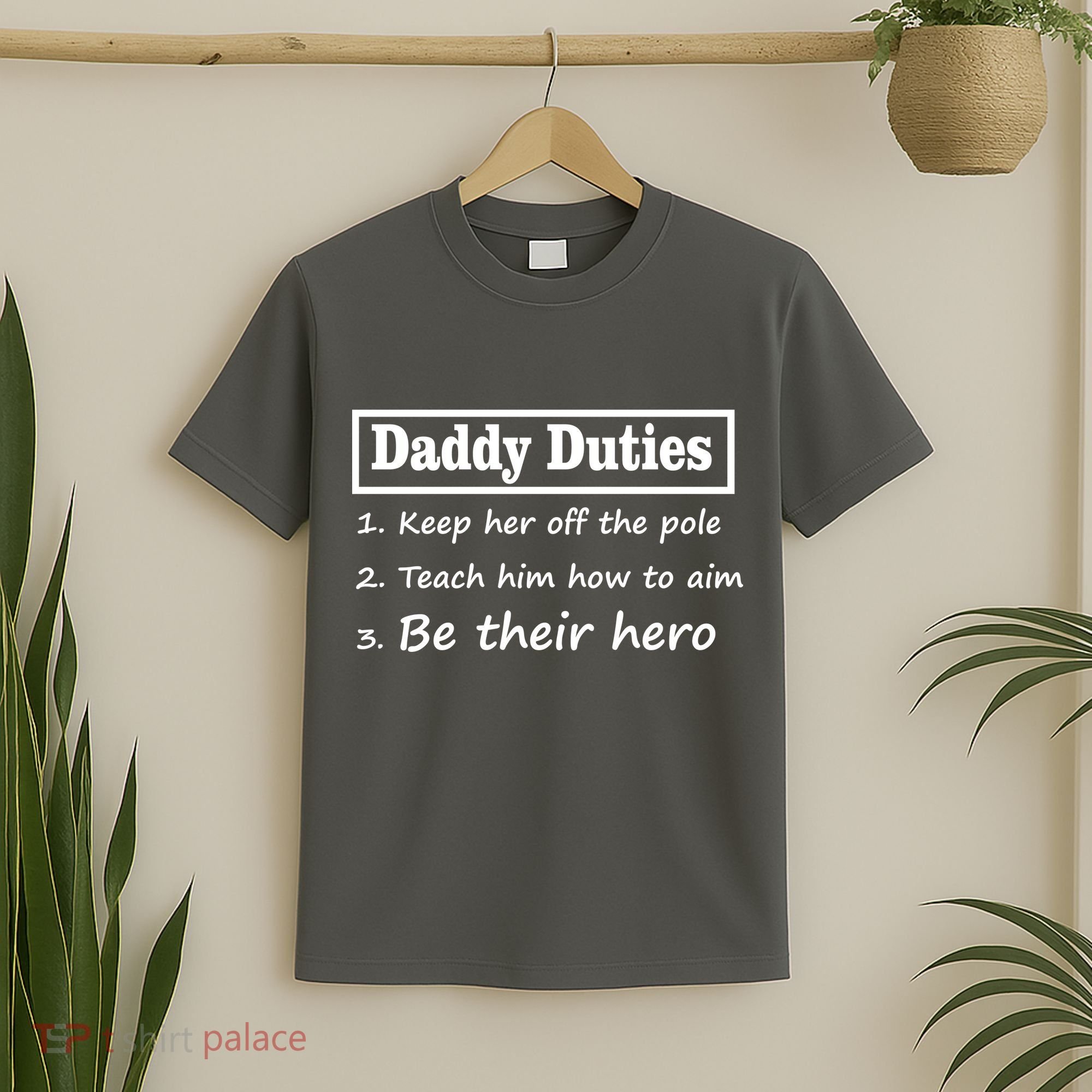 Daddy Duties Be Their Hero T-Shirt