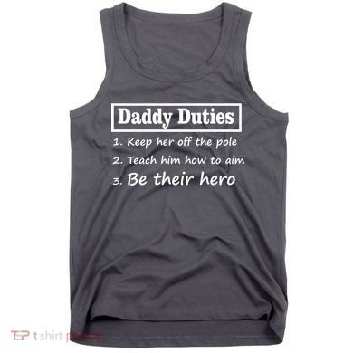 Daddy Duties Be Their Hero Tank Top
